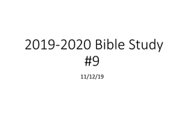 2019-2020 Bible Study #9 11/12/19 Luke 1 (Cont) Luke 1 (Cont)