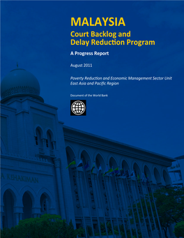 MALAYSIA Court Backlog and Delay Reduction Program a Progress Report