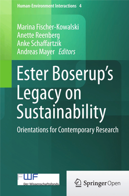 Ester Boserup’S Legacy on Sustainability Human-Environment Interactions VOLUME 4