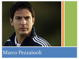 Marco Pezzaiuoli Name: Marco Pezzaiuoli