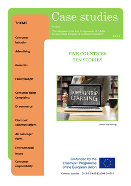 Case Studies THEME Project : “Development of the Key Competences of Adults by Innovation Program of Consumer Education“ Consumer 2019 Behavior