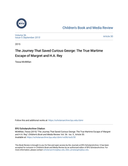 The Journey That Saved Curious George: the True Wartime Escape of Margret and H.A