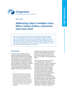 Addressing Libya's Multiple Crises: When Violent Politics, Extremism