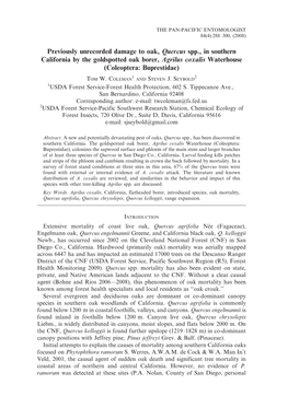 Previously Unrecorded Damage to Oak, Quercus Spp., in Southern California by the Goldspotted Oak Borer, Agrilus Coxalis Waterhouse (Coleoptera: Buprestidae) 1 2 TOM W
