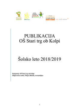 PUBLIKACIJA OŠ Stari Trg Ob Kolpi Šolsko Leto 2018/2019