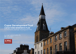 Cupar Development Trust CUPAR TOWN INTERPRETIVE PLAN a Community Heritage Development Plan