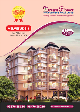 Velvetude-3 Is the 48Th Project of Dream Flower Housing Projects Pvt