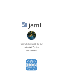 Upgrade to Macos Big Sur Using Self Service with Jamf Pro Contents