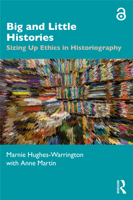 Big and Little Histories: Sizing up Ethics in Historiography