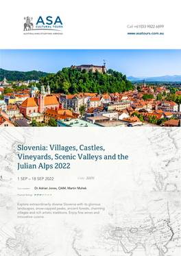 Slovenia: Villages, Castles, Vineyards, Scenic Valleys and the Julian Alps 2022