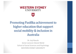 Promoting Pasifika Achievement to Higher Education That Support Social Mobility and Inclusion in Australia