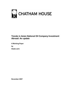 Trends in Asian National Oil Company Investment Abroad: an Update