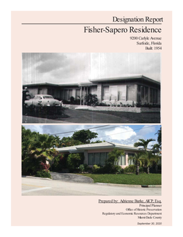 Fisher-Sapero Residence 9200 Carlyle Avenue Surfside, Florida Built: 1954