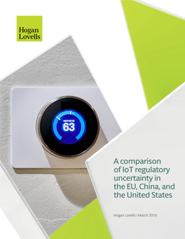 A Comparison of Iot Regulatory Uncertainty in the EU, China, and the United States