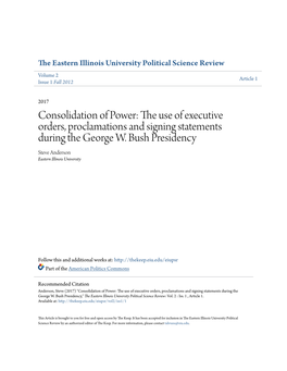 Consolidation of Power: the Use of Executive Orders, Proclamations and Signing Statements During the George W