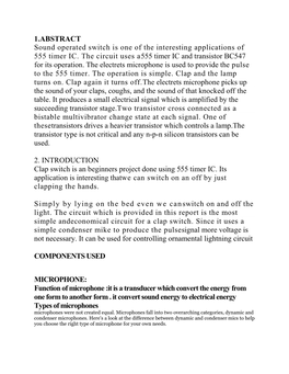 1.ABSTRACT Sound Operated Switch Is One of the Interesting Applications of 555 Timer IC. the Circuit Uses A555 Timer IC and Transistor BC547 for Its Operation