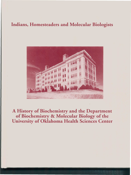 Indians, Homesteaders and Molecular Biologists