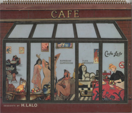 Cafe Lalo Cafe Lalo Has Become Known As the Place to Go Before and After the Movies, the Theater Or Dinner to Enjoy a Great Dessert and an Expertly Made Cappuccino