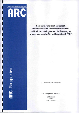 Een Karterend Archeologisch Inventariserend Veldonderzoek Door Middel Van Boringen Aan De Bosweg Te Voorst, Gemeente Oude Ijsselstreek (Gld)