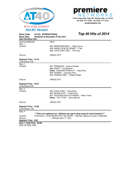 Top 40 Hits of 2014 Show Date: Weekend of December 27-28, 2014 Disc One/Hour One Opening Billboard: None Seg