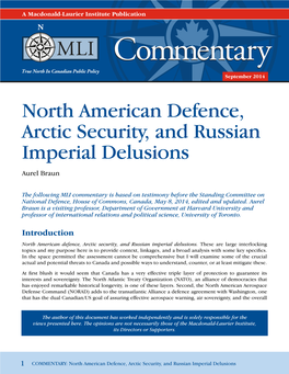North American Defence, Arctic Security, and Russian Imperial Delusions Aurel Braun