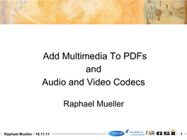 Add Multimedia to Pdfs and Audio and Video Codecs