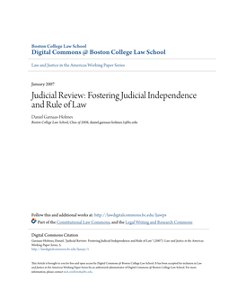 Judicial Review: Fostering Judicial Independence and Rule of Law Daniel Garnaas-Holmes Boston College Law School, Class of 2008, Daniel.Garnaas-Holmes.1@Bc.Edu