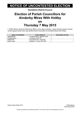 NOTICE of UNCONTESTED ELECTION Election of Parish Councillors for Ainderby Mires with Holtby on Thursday 7 May 2015