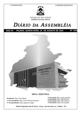 DIÁRIO DA ASSEMBLÉIA Responsável: Diretoria Legislativa Publicado Pela Coordenadoria De Publicações Oficiais Da Diretoria De Documentação Palácio Dep