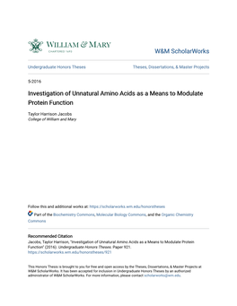 Investigation of Unnatural Amino Acids As a Means to Modulate Protein Function