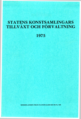 Statens Konstsamlingars Tillväxt Och Förvaltning 1975