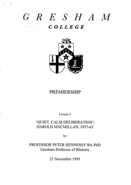 Gresham College Rhetoric Lectures 1995-96 ‘Premiership’ 3.21 November 1995