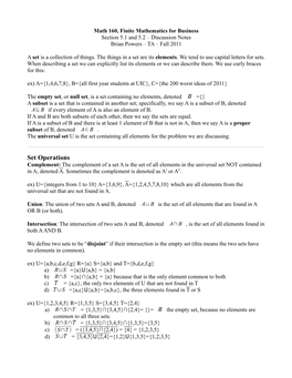 Set Operations Complement: the Complement of a Set a Is the Set of All Elements in the Universal Set NOT Contained in A, Denoted A