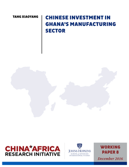 Chinese Investment in Ghana's Manufacturing Sector