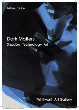 Dark Matters Shadow Technology Art