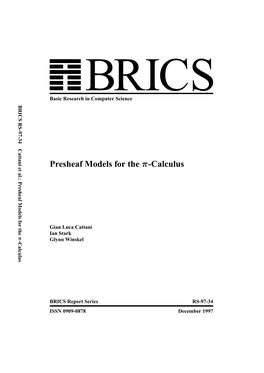 Presheaf Models for the Π-Calculus Copyright C 1997, BRICS, Department of Computer Science University of Aarhus