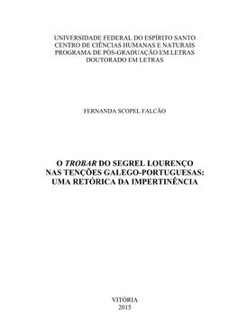 O Trobar Do Segrel Lourenço Nas Tenções Galego-Portuguesas: Uma Retórica Da Impertinência