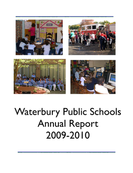 Waterbury Public Schools Annual Report 2009-2010 Waterbury Public Schools Annual Report 2009-2010