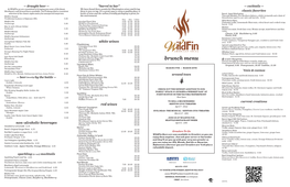 Brunch Menu Wildfin Red Ale Cakebread CA 52.95 Served Straight up with Blanco Tequila, Triple Sec, Anchorage 5.95 Fresh Lemon & Lime Sour and Our Secret Ingredient