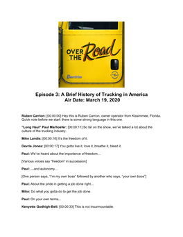 Episode 3: a Brief History of Trucking in America Air Date: March 19, 2020