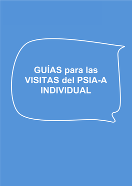 GUÍAS Para Las VISITAS Del PSIA-A INDIVIDUAL