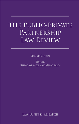 The Public-Private Partnership Law Review Reproduced with Permissionsecond from Edition Law Business Research Ltd