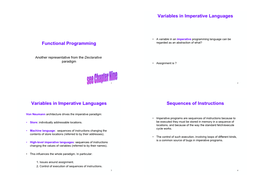 Functional Programming Variables in Imperative Languages Variables In