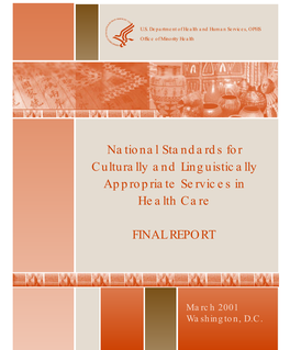 National Standards for Culturally and Linguistically Appropriate Services in Health Care