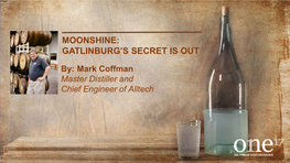 Moonshine: Gatlinburg’S Secret Is Out