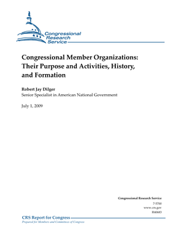 Congressional Member Organizations: Their Purpose and Activities, History, and Formation