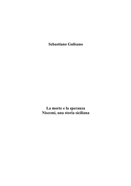 Sebastiano Gulisano La Morte E La Speranza Niscemi, Una Storia Siciliana