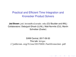 Practical and Efficient Time Integration and Kronecker Product Solvers