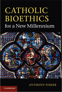 Catholic Bioethics for a New Millennium