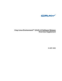 Cray Linux Environment™ (CLE) 4.0 Software Release Overview Supplement